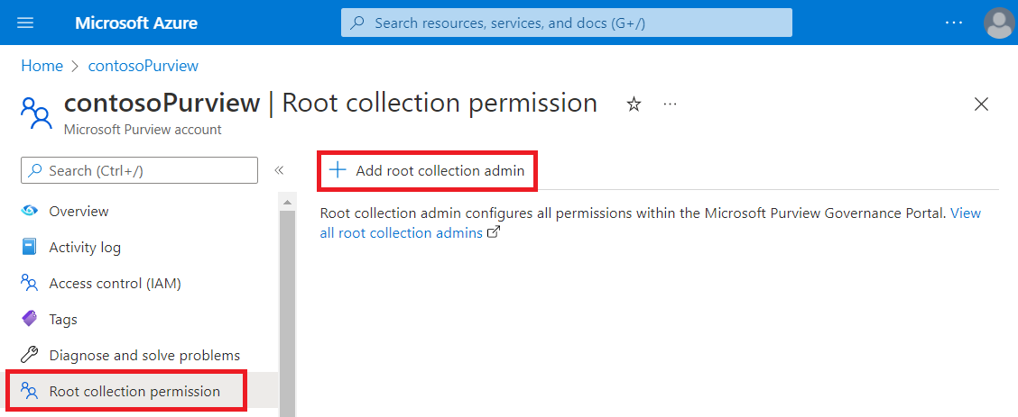 Azure 门户中Microsoft Purview 帐户页的屏幕截图，其中选择了“根集合权限”页，并突出显示了“添加根集合管理员”选项。
