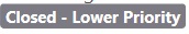 开发人员社区上问题报告的“已关闭 - 较低优先级”状态