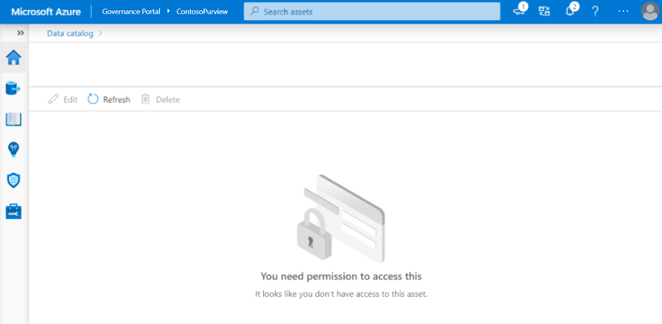 Microsoft Purview 治理入口網站資產視窗的螢幕快照，其中使用者沒有許可權，而且沒有資訊或選項的存取權。