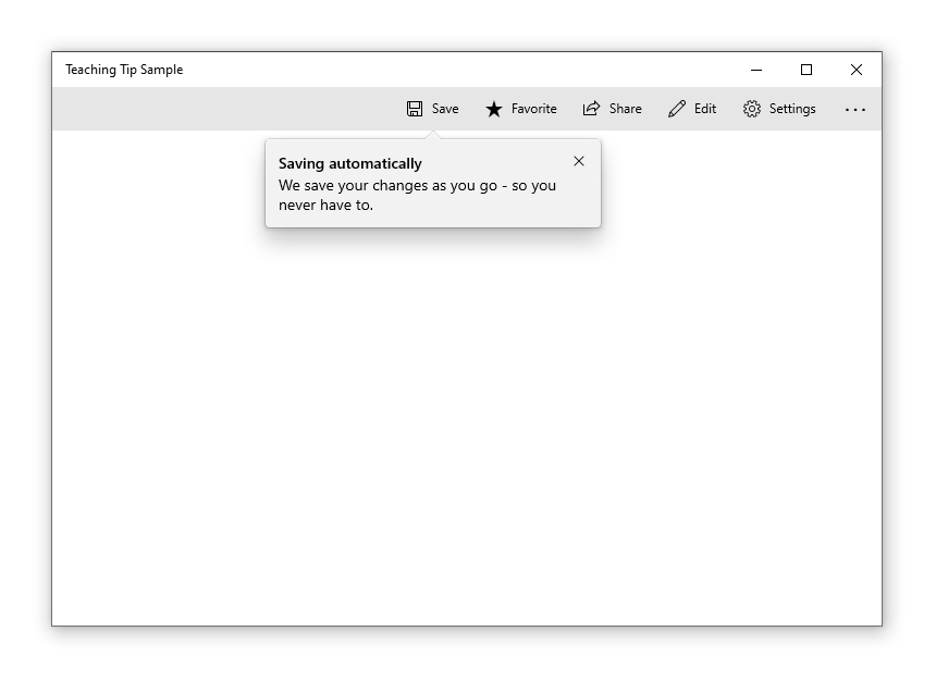 範例應用程式，包含以 [儲存] 按鈕為目標的教學提示。提示標題為 [自動儲存]，子標題為 [系統會在您工作時儲存您的變更，您永遠不需要再自行儲存了。]。教學提示的右上角有關閉按鈕。